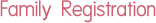 Family Registration